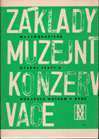Základy muzejní konzervace Muzeografické učební texty 2