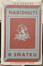 Nabídnutí k sňatku Veselohra o třech dějstvích.