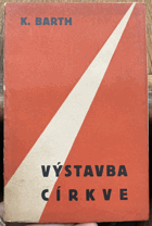 Výstavba církve. Bohoslovecké předpoklady pro výstavbu církve