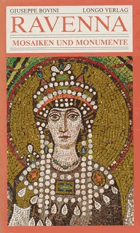 Ravenna. Seine Mosaiken und Kunstdenkmäler. (Mosaiken und Monumente