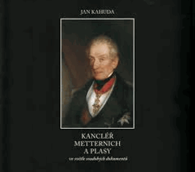 Kancléř Metternich a Plasy Plass Ve světle soudobých dokumentů