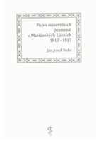 Popis minerálních pramenů v Mariánských Lázních 1813-1817