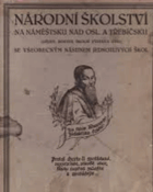 Národní školství na Náměštsku nad Oslavou a Třebíčsku (dějiny, rozvoj, školní výstava ...