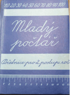 Mladý počtář 2 Početnice pro 2. postupný ročník obecných škol československých.