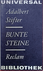 Bunte Steine. Ein Festgeschenk 1852. Universal Bibliothek, 2. (1. illustrierte) Auflage