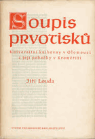 Soupis prvotisků Universitní knihovny v Olomouci a její pobočky v Kroměříži Olomouc