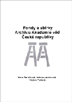 Fondy a sbírky Archivu Akademie věd České republiky