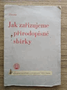 Jak zařizujeme přírodopisné sbírky Entomologie