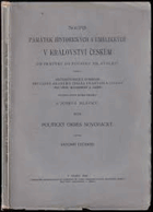 Politický okres královéhradecký Soupis památek historických a uměleckých v království ...