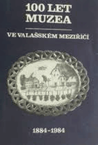 100 let muzea ve Valašském Meziříčí Sborník ke 100.výročí založení Muzejní ...