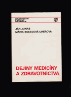 Dejiny medicíny a zdravotníctva Prehľad