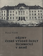Dějiny České vysoké školy technické VUT v Brně 1 Do roku 1945