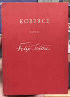 KOBERCE Všem přátelům těchto nezbytných tkanin.