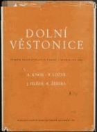 Dolní Věstonice Výzkum tábořiště lovců mamutů v letech 1945-1947
