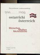 Ostarrîchi - Österreich, 996 - 1996 - Menschen, Mythen, Meilensteine