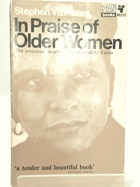 In Praise of Older Women - The Amorous Recollections of Andras Vajda