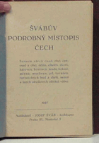 Švábův podrobný místopis Čech Seznam všech osad, obcí, částí osad a obcí, dědin, ...