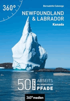 Kanada Newfoundland und Labrador 50 Tipps abseits der ausgetretenen Pfade