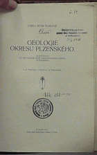 Geologie okresu Plzeňského Vysvětlivky ku geologické mapě zastupitelského okresu Plzeňského