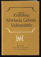 Knihovna M. Havla Gelasta Vodňanského Havel Gelastus Vodňanský
