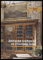 Zámecké knihovny ve Zlínském kraji Zlín