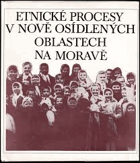Etnické procesy v nově osídlených oblastech na Moravě