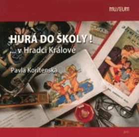 Hurá do školy Hradec Králové Königgrätz V Hradci Králové Historie předškolního a ...