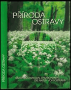 PŘÍRODA OSTRAVY Ostrava's natural environment