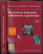 Ultrazvuková diagnostika v těhotenství a gynekologii
