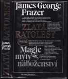 Zlatá ratolest. Magie, mýty, náboženství