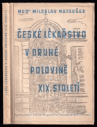 České lékařstvo v druhé polovině 19.století Rakousko-Uhersko