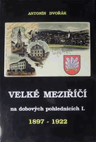 Velké Meziříčí na dobových pohlednicích I 1897-1922
