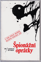 Špionážní oprátky. Pohledy do zákulisí čs. zpravodajské služby