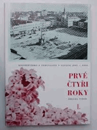 Kroměřížsko a Zdounsko Kroměříž Zdounsky v letech 1945-1948 Prvé čtyři roky 1