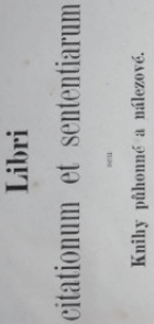 7SVAZKŮ Knihy půhonné a nálezové Libri citationum et sententiarum seu Tomus 1-7 Brünn