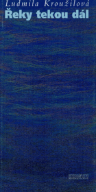 Řeky tekou dál