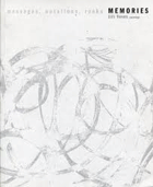 Memories Messages, notations, rooks