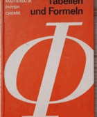 Tabellen und Formeln Mathematik Physik Chemie 1 Auflage DDR