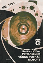 Všude potkáš motory Na vítr i na atom