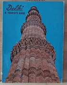 Delhi A Tourist's Guide