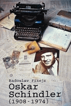 Oskar Schindler 1908-1974