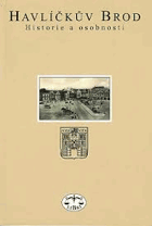 Havlíčkův Brod Historie a osobnosti