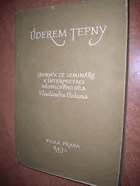 Úderem tepny Sborník ze semináře k interpretaci básnického díla Vladimíra Holana Viola 19. ...