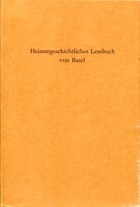 Heimatgeschichtliches Lesebuch von Basel
