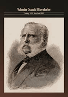 Valentin Oswald Ottendorfer 1826-1900