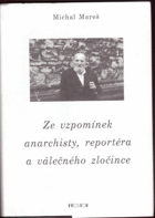 Ze vzpomínek anarchisty, reportéra a válečného zločince