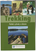 Trekking - požitek z přírody a relaxace