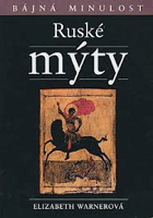 Ruské mýty Bájná minulost