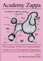 Academy Zappa - Proceedings of the First International Conference of Esemplastic Zappology