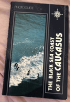 The Black Sea Coast of the Caucasus KAVKAZ Photoguide